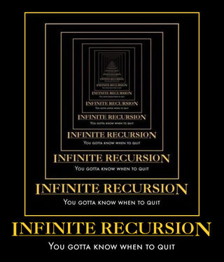 Infinite Recursion