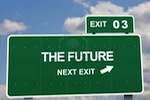The Future Awaits - from http://us.123rf.com/400wm/400/400/rjmiz/rjmiz0804/rjmiz080400085/2836581-business-slogans-on-a-road-sign-exit.jpg