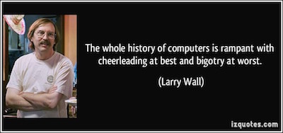 Larry Wall Bigotry Quote