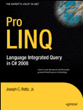 Pro LINQ: Language Integrated Query in C# 2008